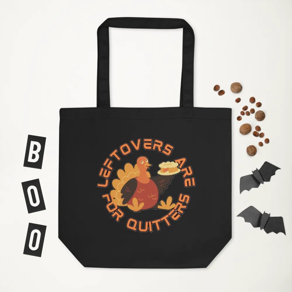 LEFTOVERS ARE FOR QUITTERS product image (7)