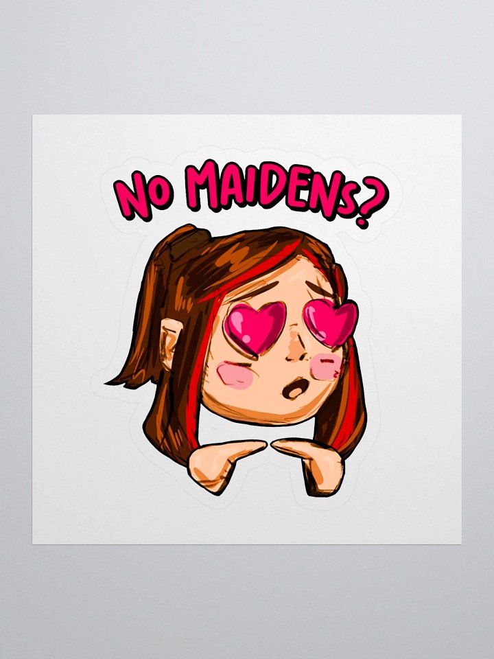 No Maidens, Human1? || Kiss Cut Sticker product image (1)