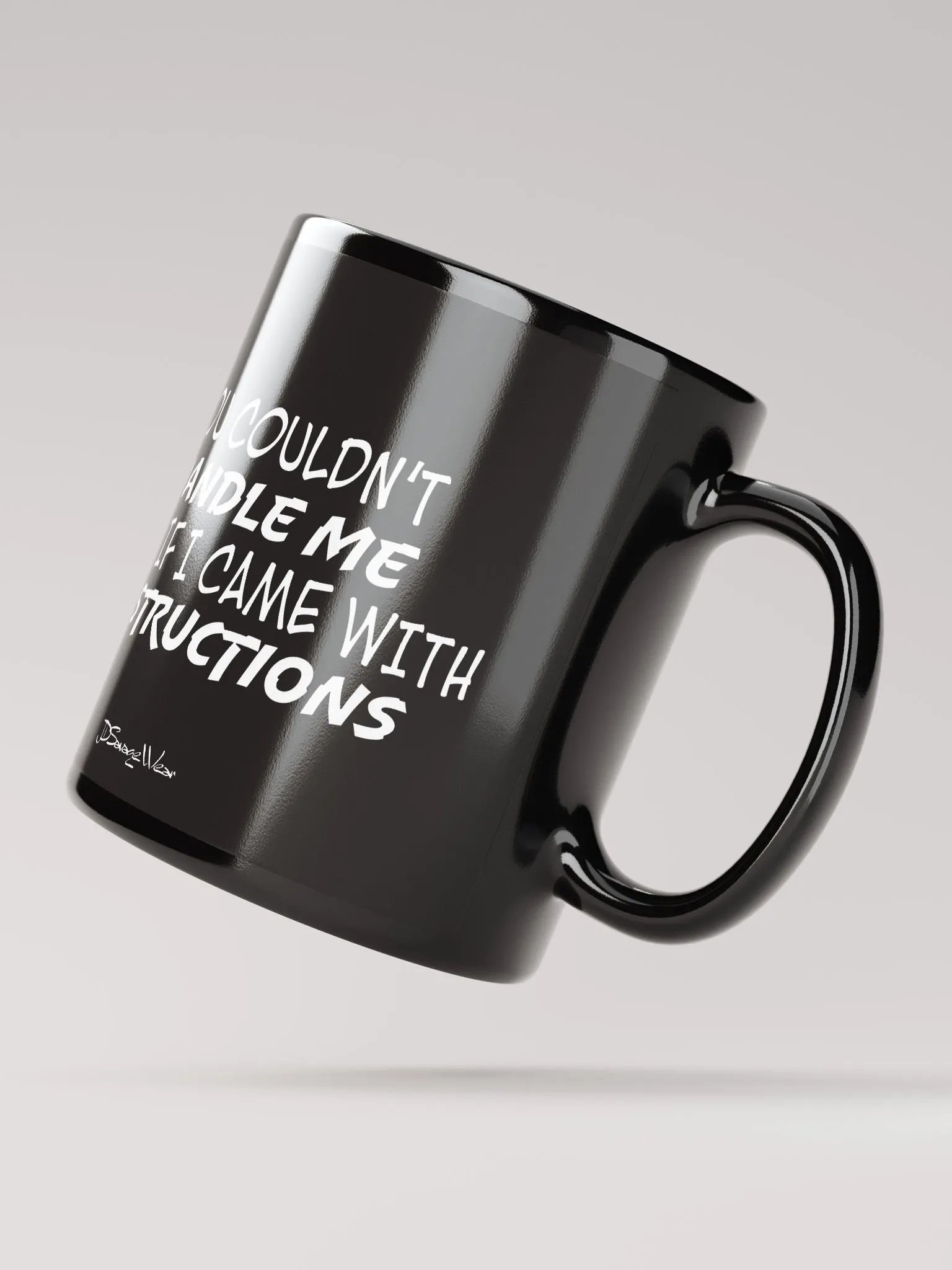 You Couldn't Handle Me Even with Instructions Mug, product image (4)