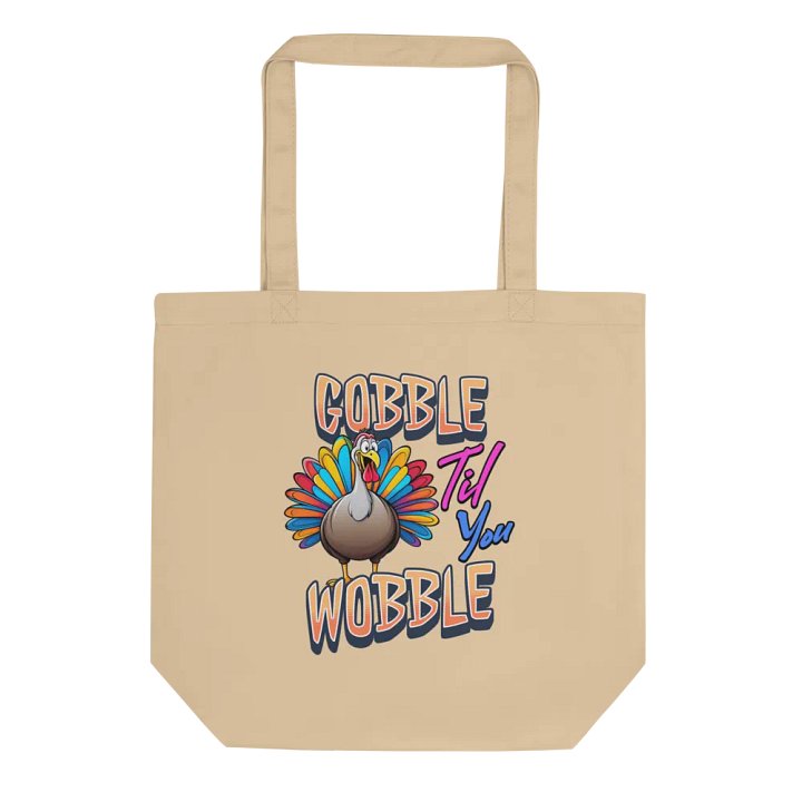 Gobble Til You Wobble Tote Bag product image (1)