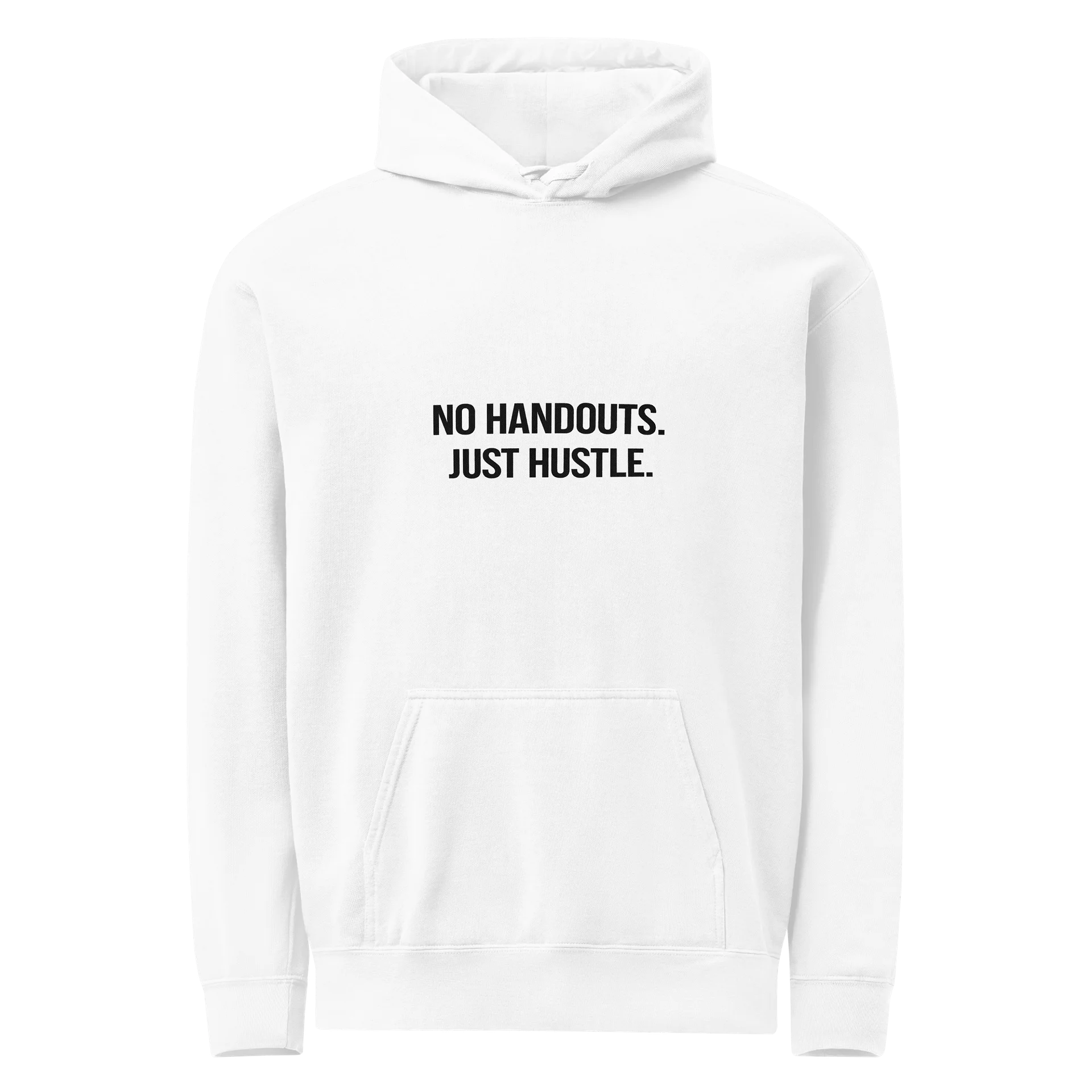 NO HANDOUTS. JUST HUSTLE. (White Edition) product image (1)