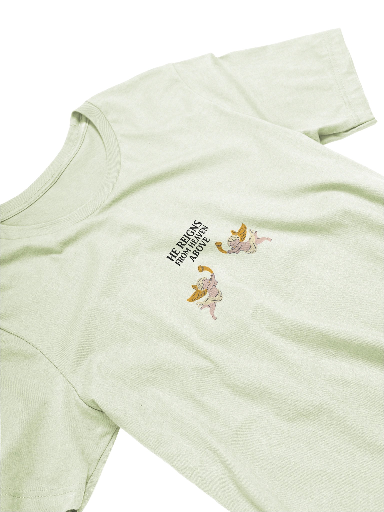 He Reigns (Angels) T-Shirt product image (1)