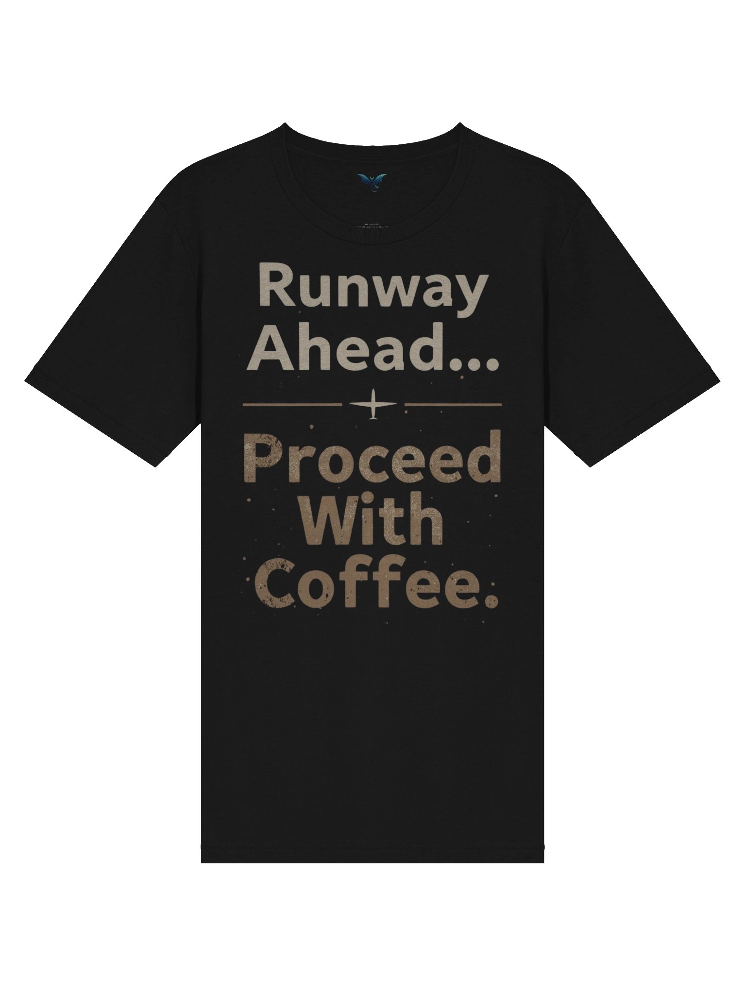 Runway Ahead Proceed with Coffee product image (4)