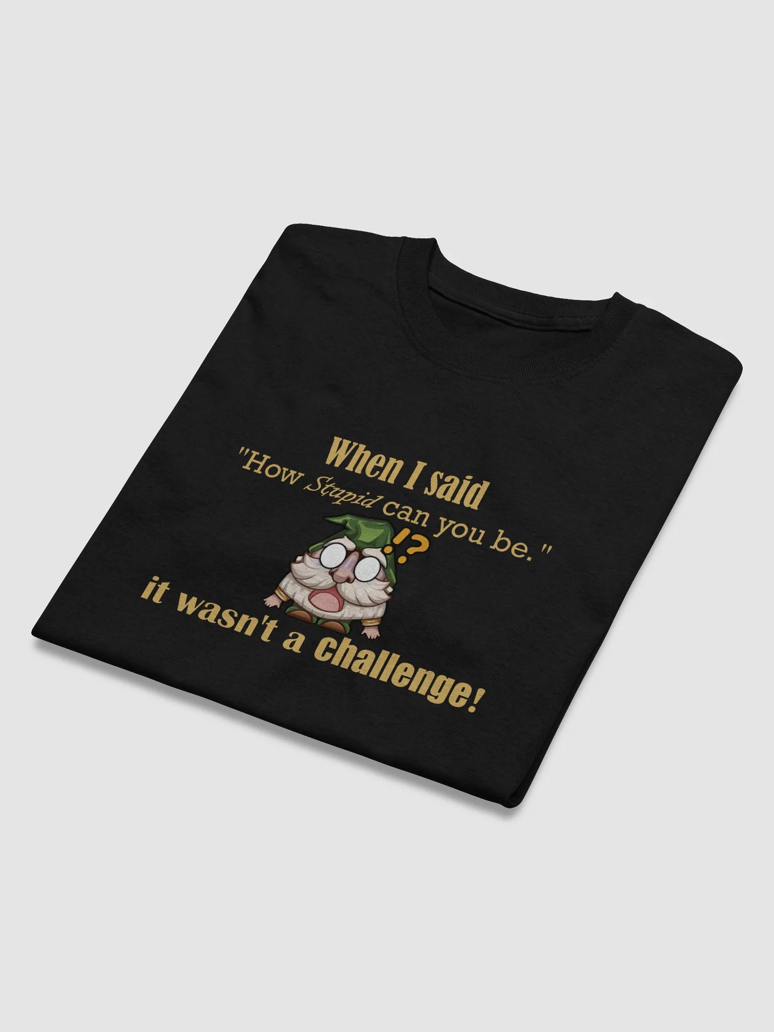How Stupid T-Shirt product image (20)