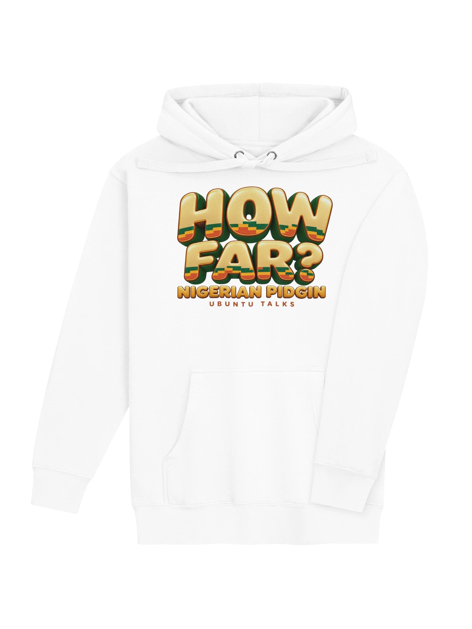 Ubuntu Talks Heritage — HOW FAR? | Nigerian Pidgin Premium Hoodie product image (7)