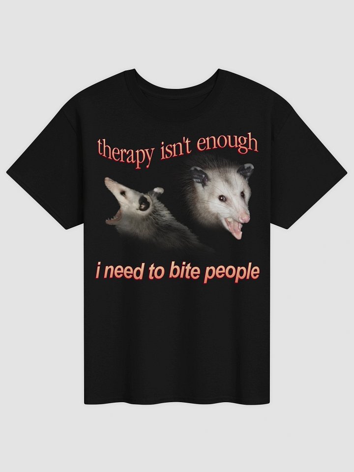 Therapy Isn't Enough Possum T-shirt product image (33)