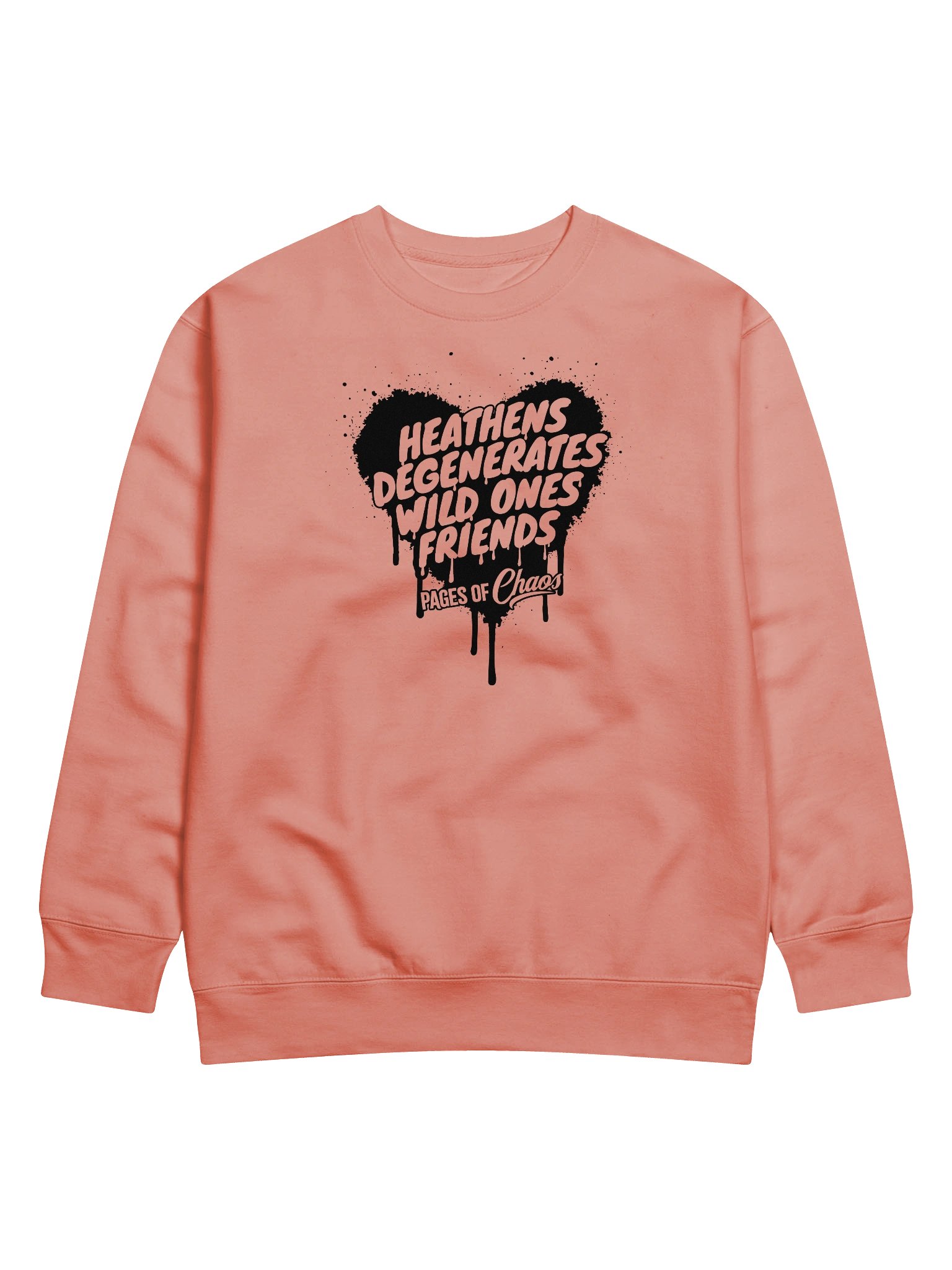 Heathens, Degenerates, Wild Ones, and Friends Sweatshirt - Black product image (1)