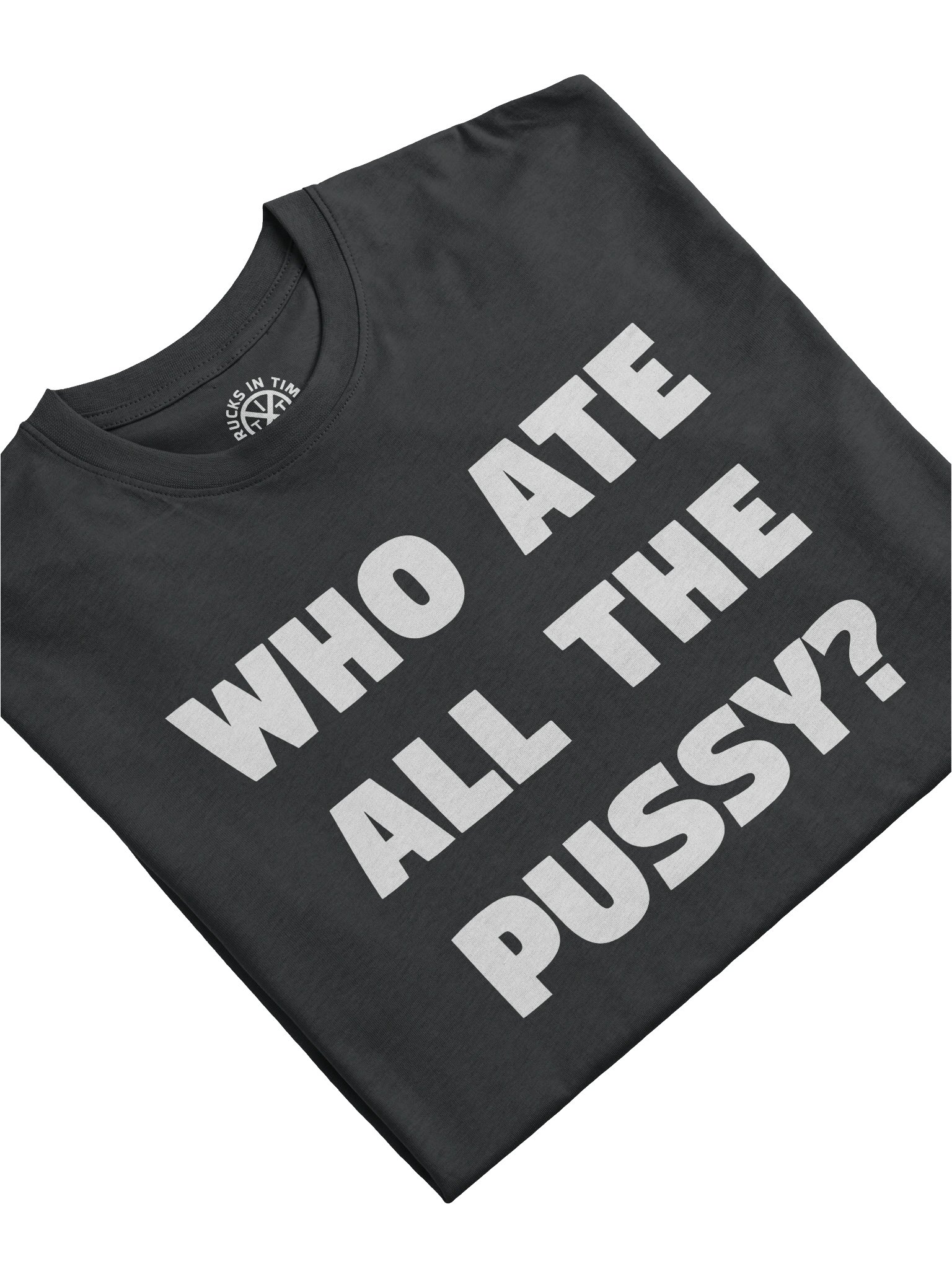 WHO ATE ALL THE PUSSY Novel Tee product image (22)