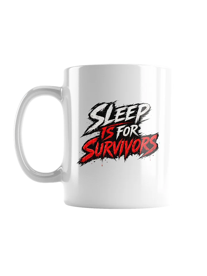 Sleep is for survivors product image (1)