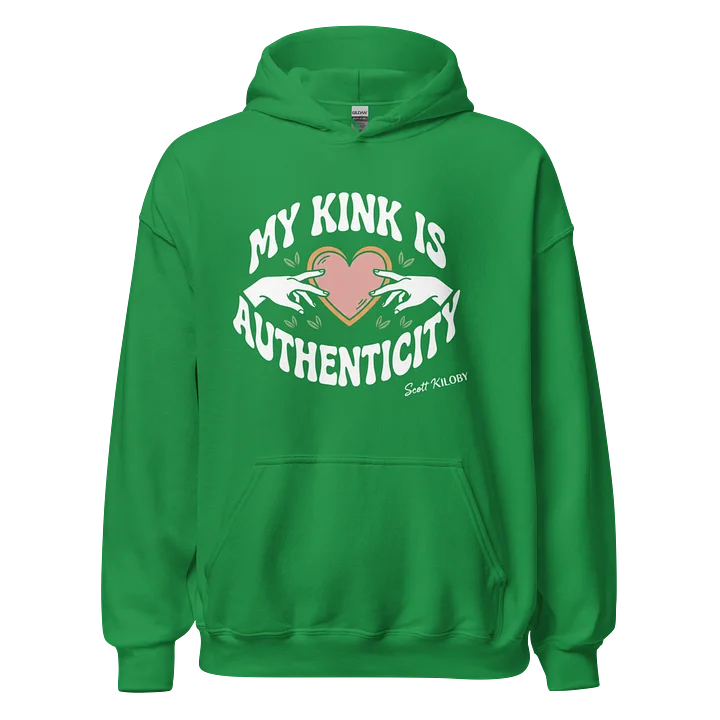 “My Kink Is Authenticity” Irish Green Classic Unisex Hoodie product image (1)