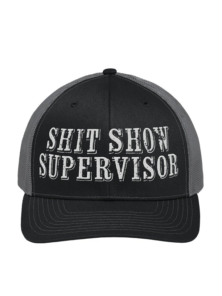 Sh*t Show Supervisor Trucker Hat product image (1)