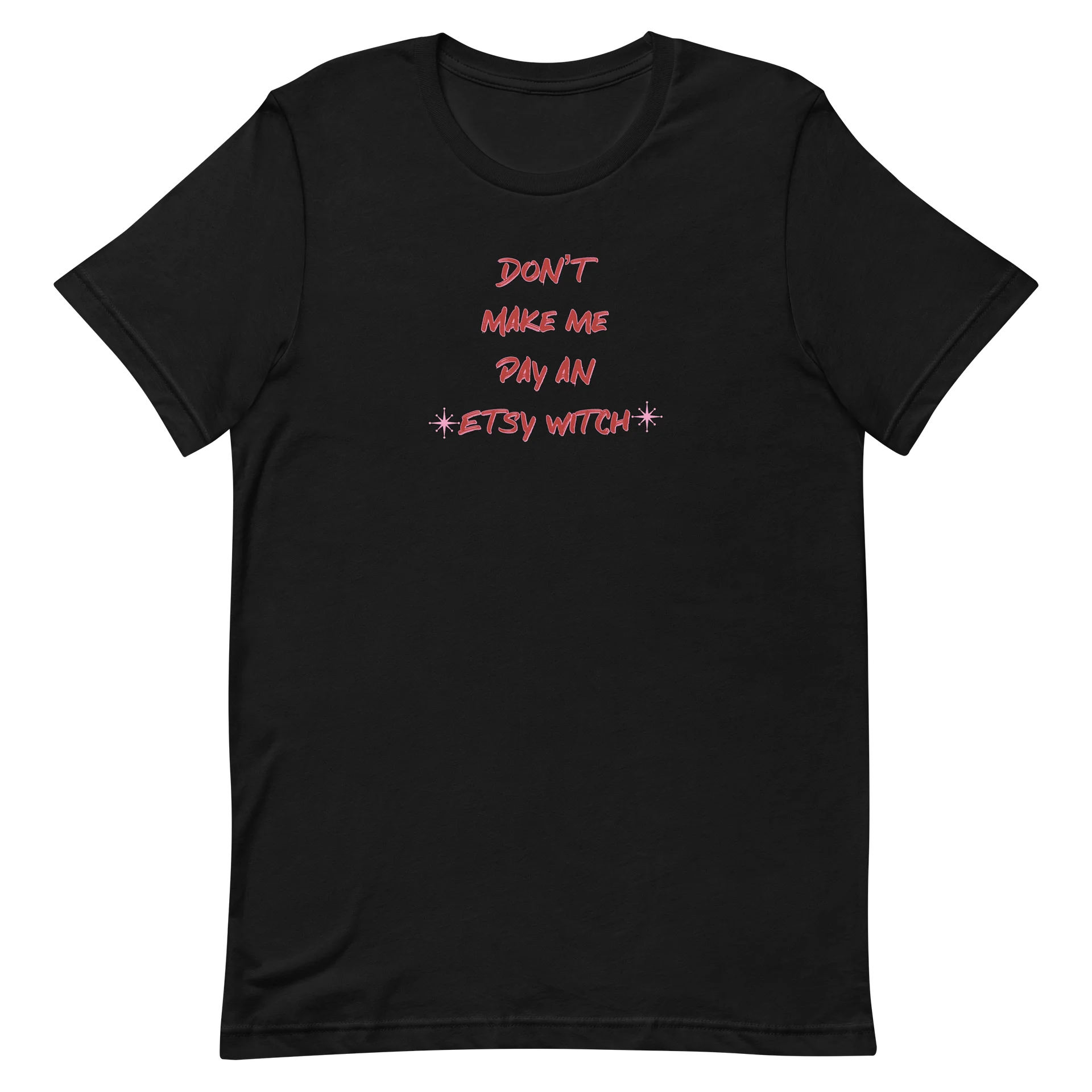 Don’t Make Me Pay an Etsy Witch Tee product image (2)