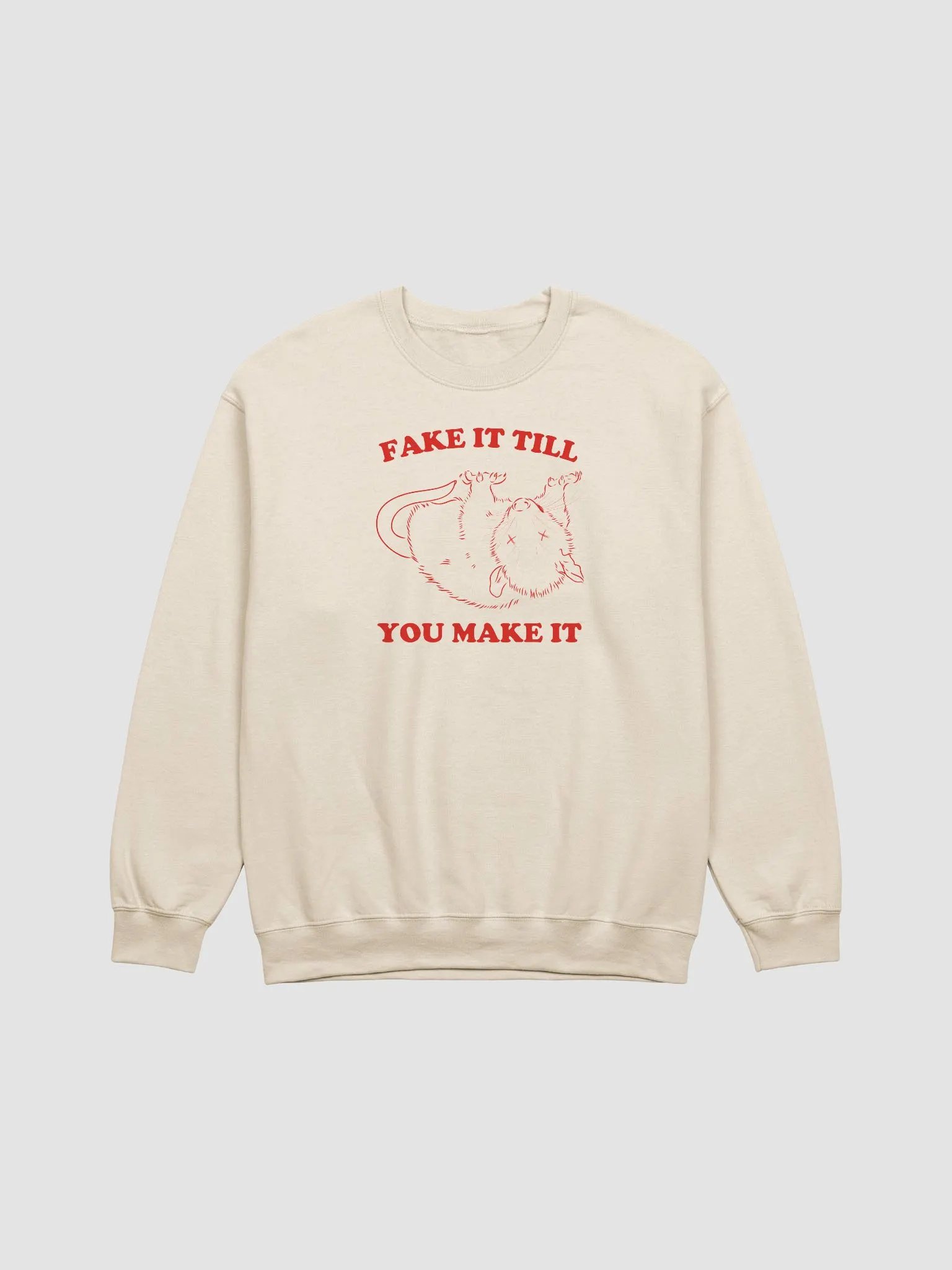 Fake it till you make it Crewneck product image (1)