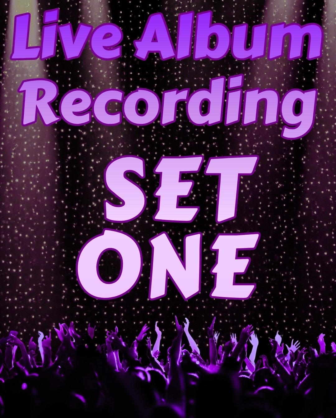LIVE ALBUM RECORDING: SET ONE - 6:30p - Tues July 28, 2026 product image (1)