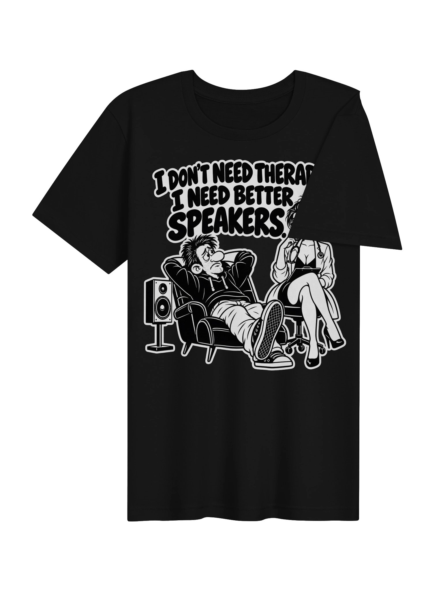 I Don't Need Therapy. I Need Better Speakers - Unisex T-shirt product image (4)