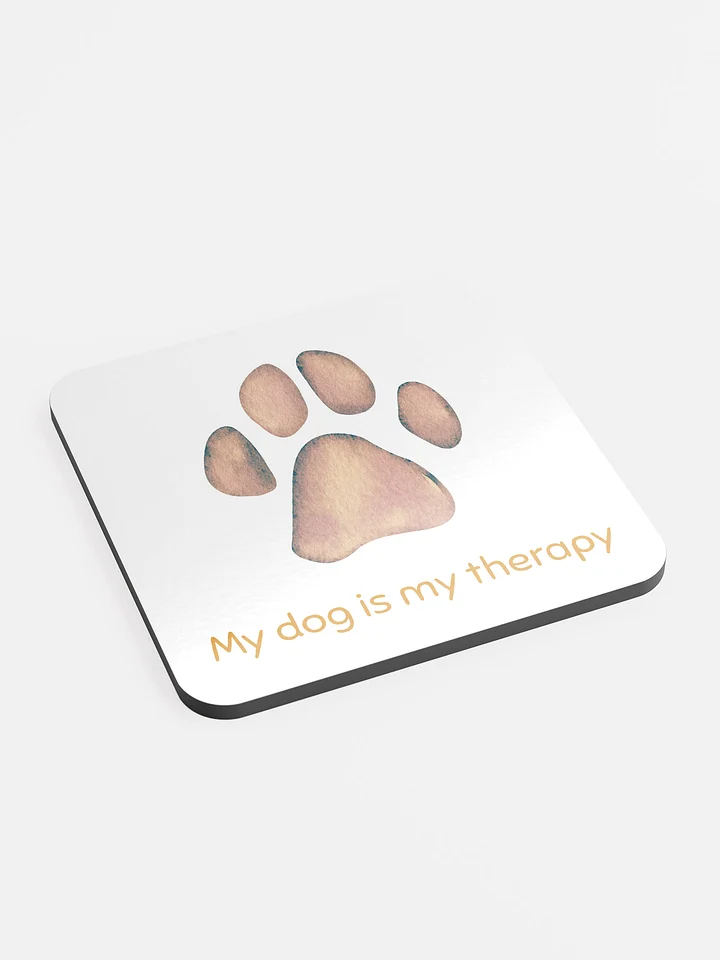 ''My dog is my therapy'' coaster product image (2)