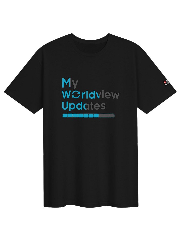 My Worldview Updates - Unisex T-Shirt product image (1)