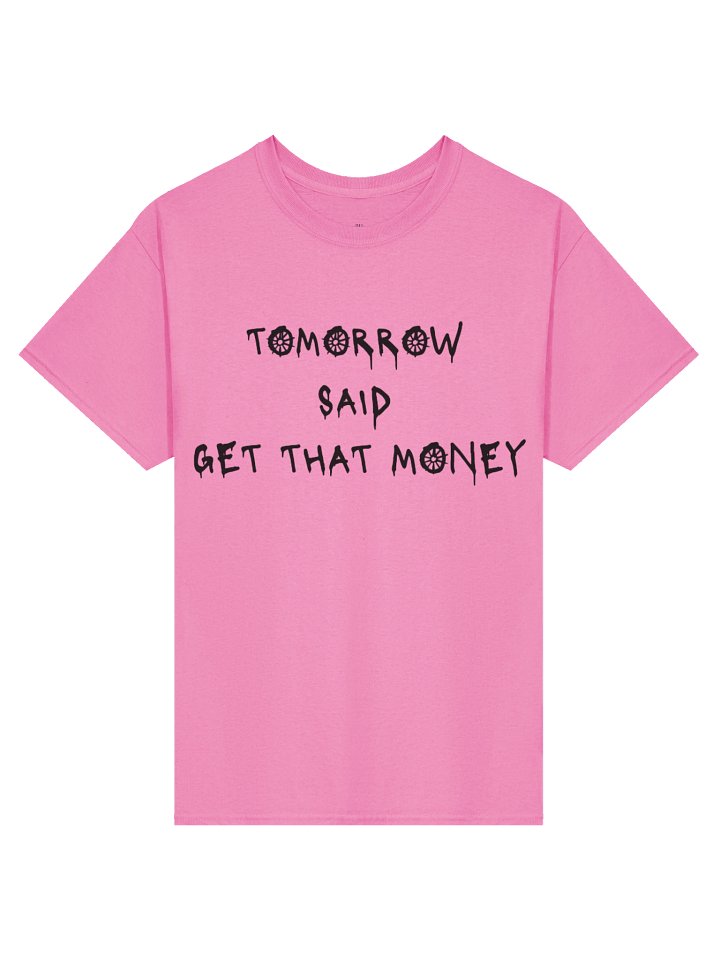 Tomorrow Said T-Shirt- Pink product image (1)