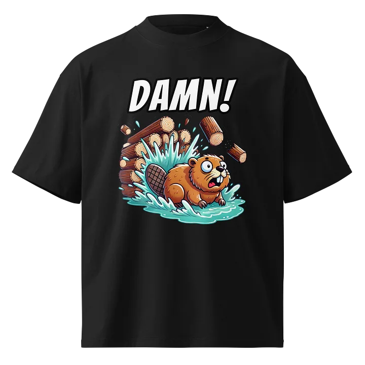 DAMN! Bad Luck Beaver - Funny Meme T-Shirt - Stanley/Stella Unisex Organic Oversized T-Shirt SATU020 product image (2)