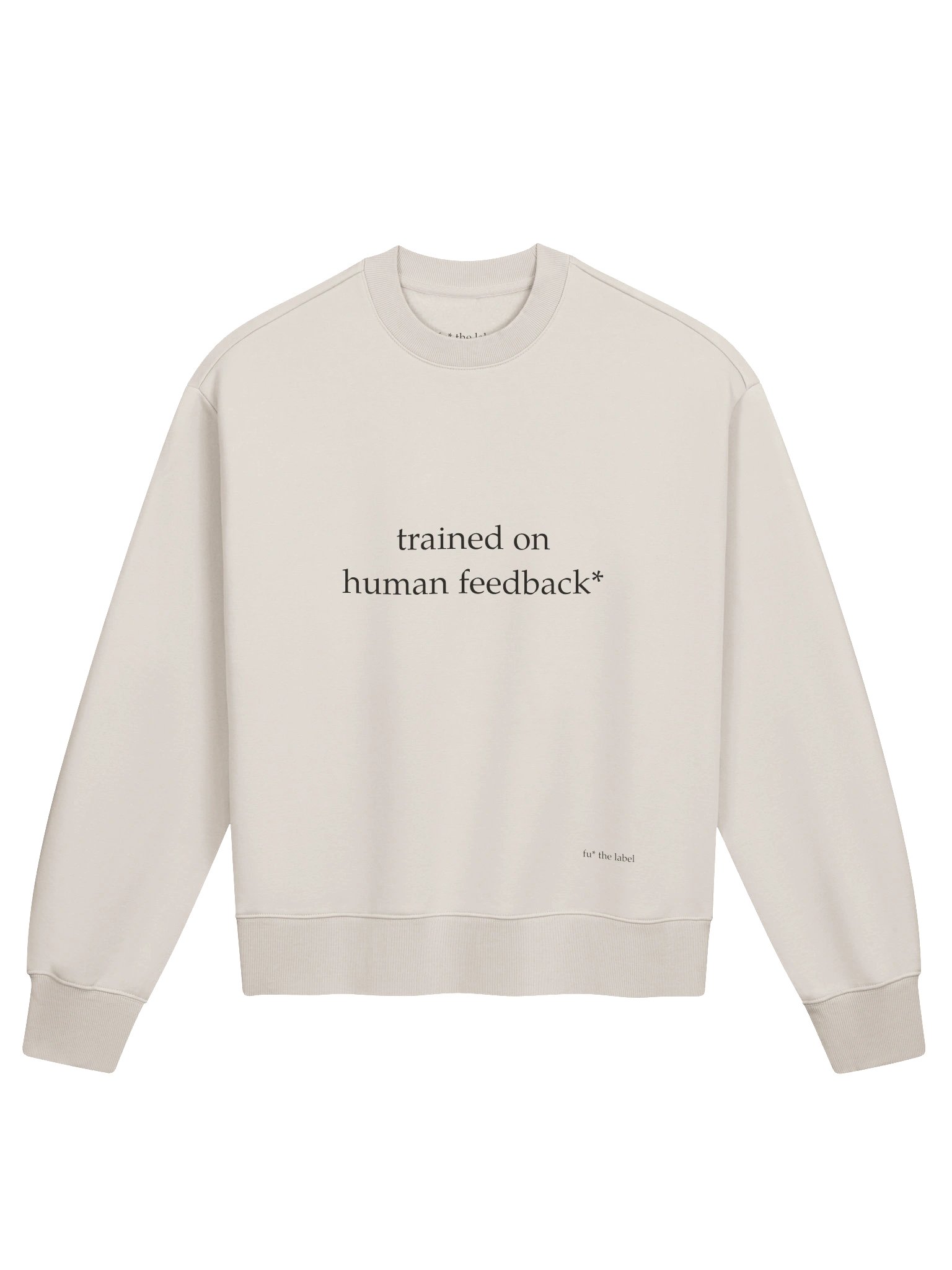 trained on human feedback* — heavy crewneck product image (1)