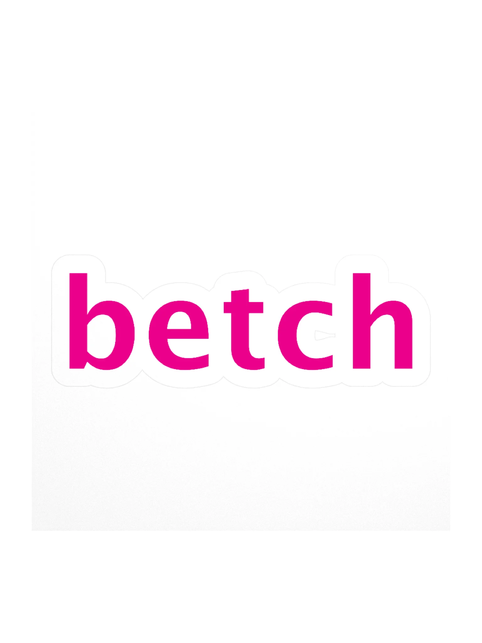 Betch Sticker product image (1)