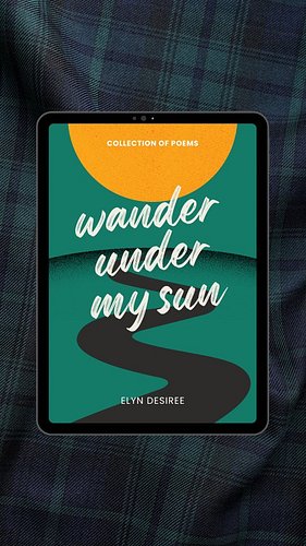 My poetry book Wander Under My Sun's birthday is coming up 💛🥳