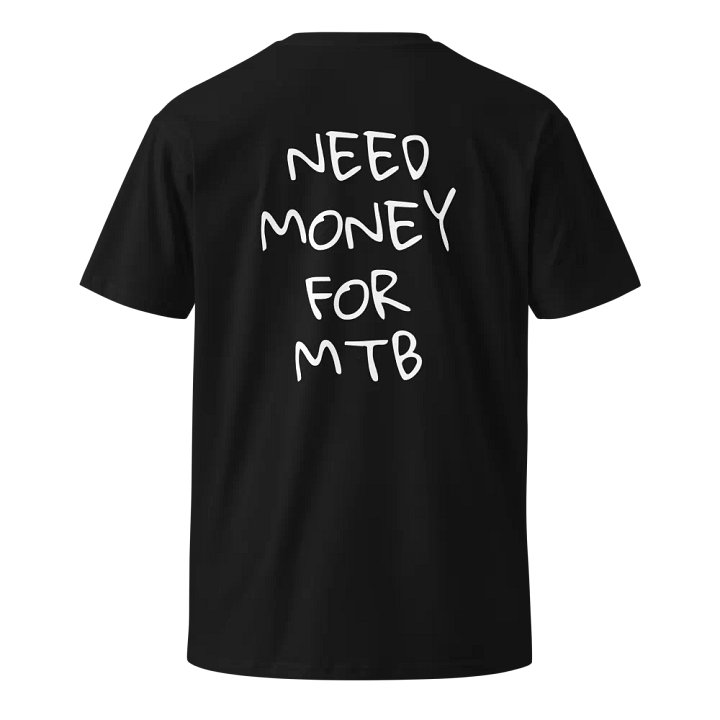 Need Money For MTB Tee Black product image (1)