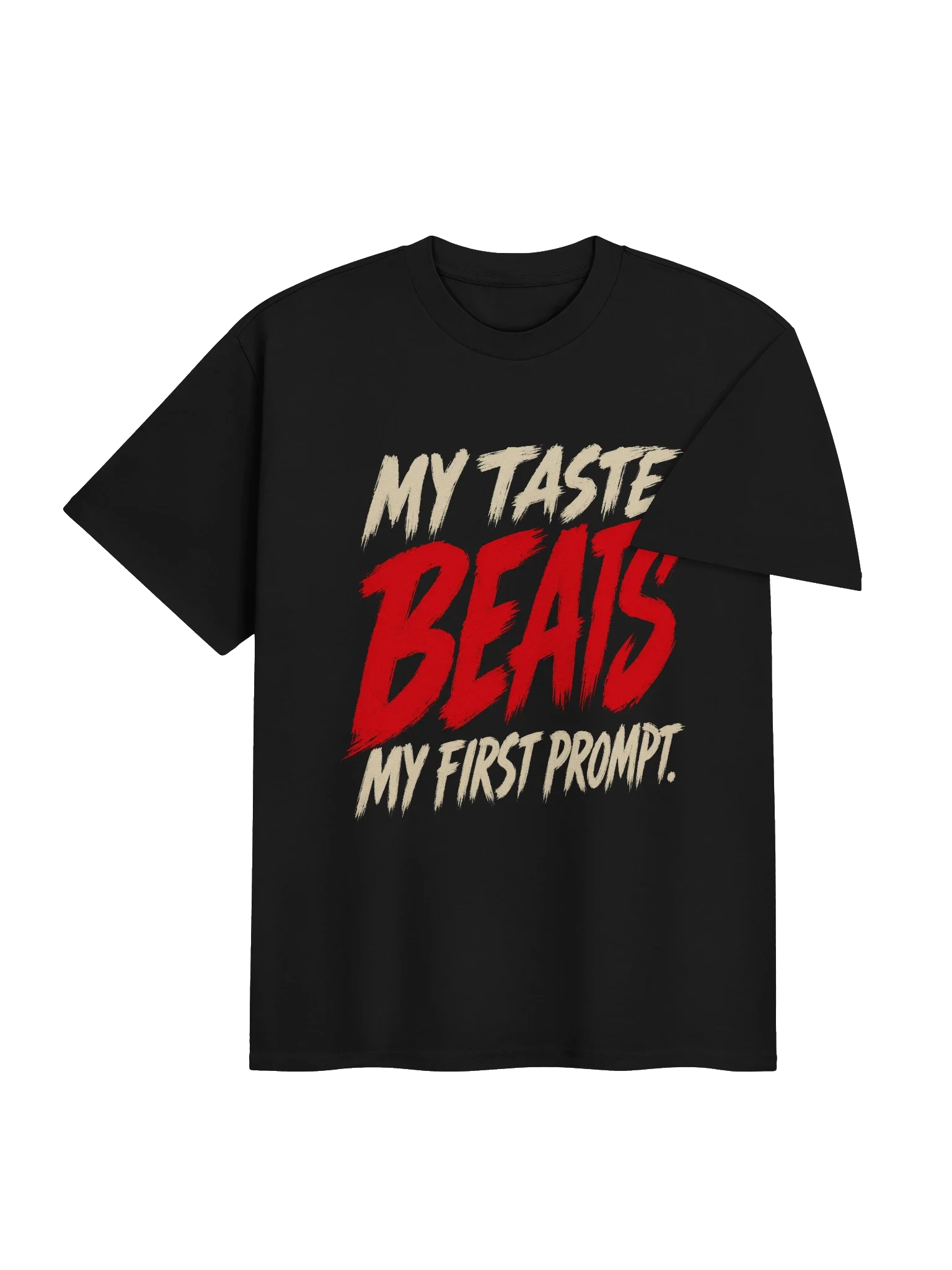 Taste Beats the First Prompt Tee — view 4