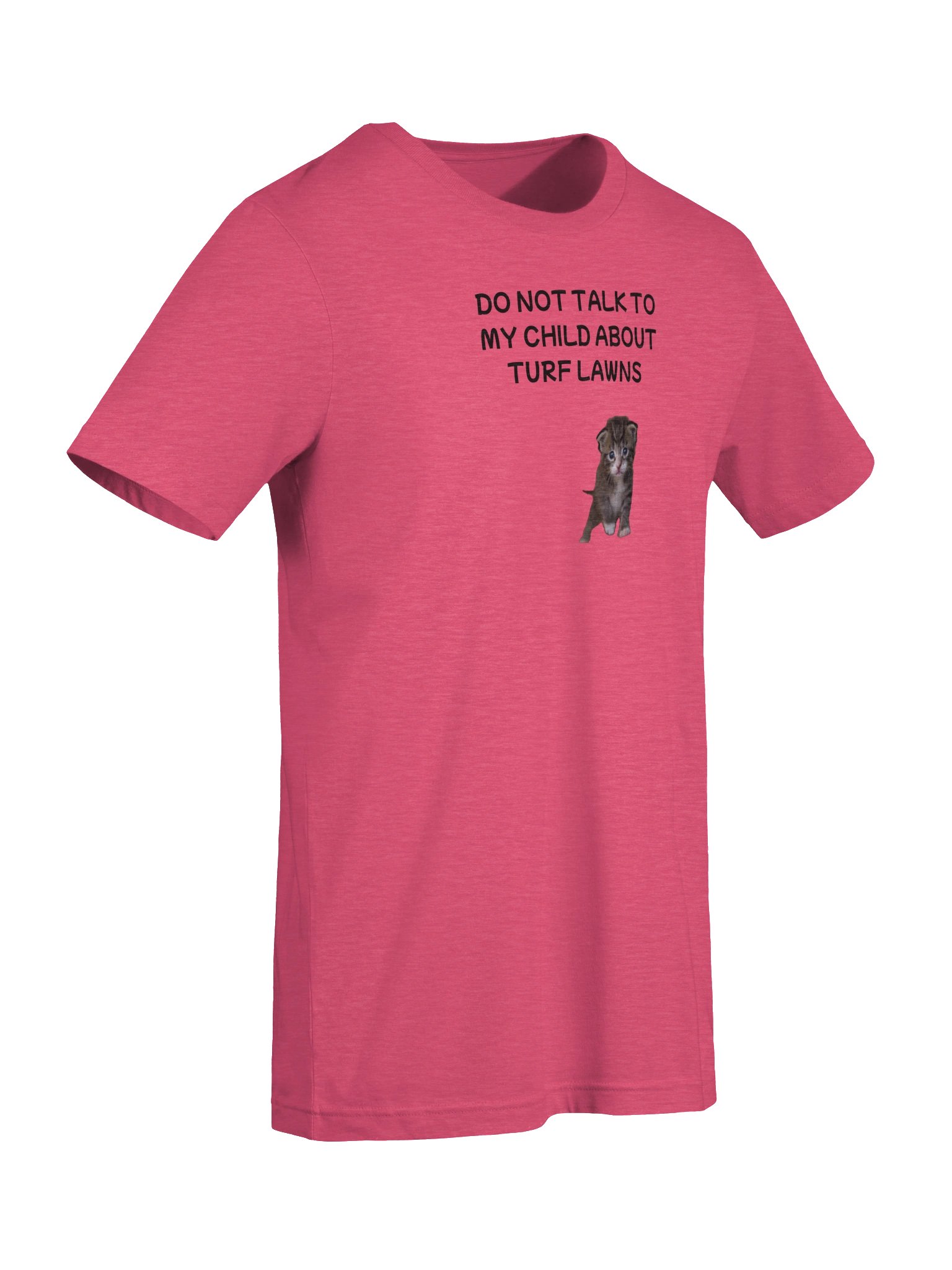 Don't talk to my child about turf lawns supersoft t-shirt product image (67)