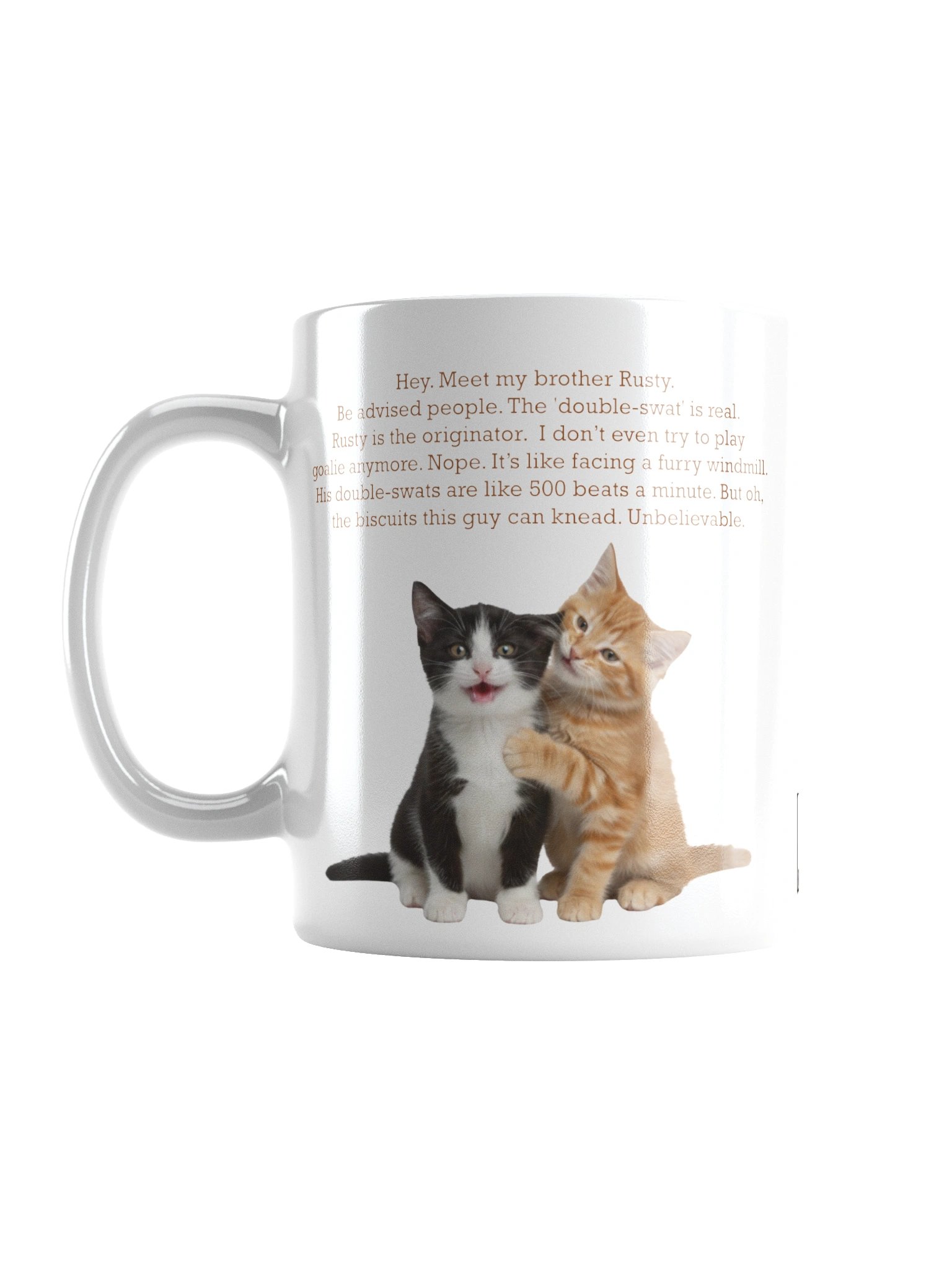 Funny mug "Hey. Meet my brother Rusty..." product image (3)