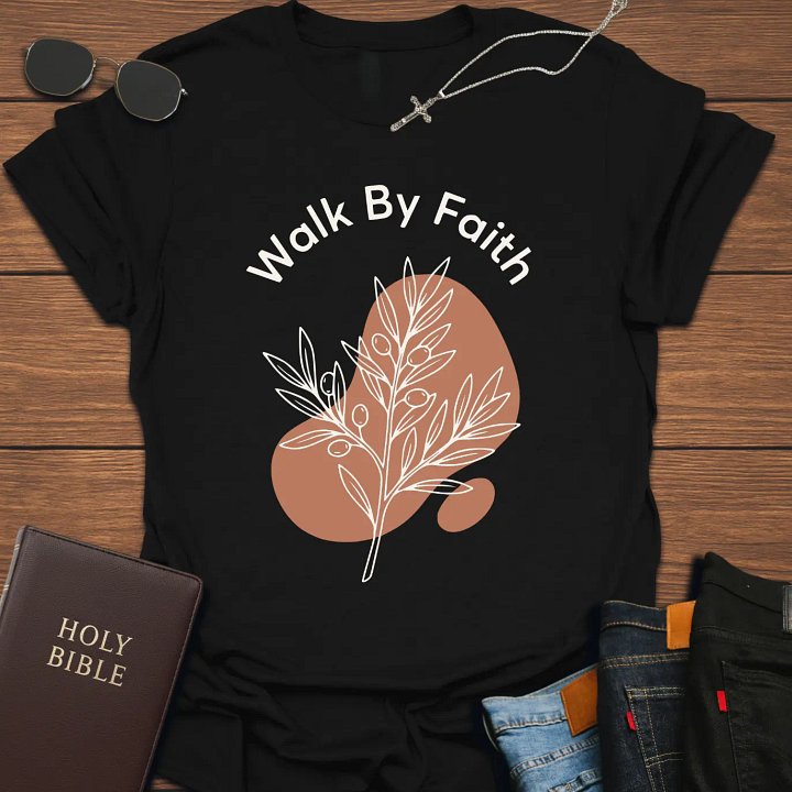Walk By Faith T-Shirt product image (1)