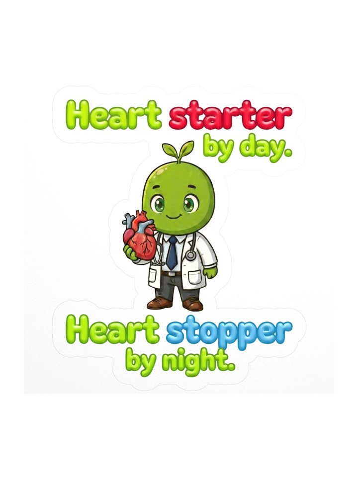 IvySprout Heart starter by day. Heart stopper by night. Sticker product image (1)