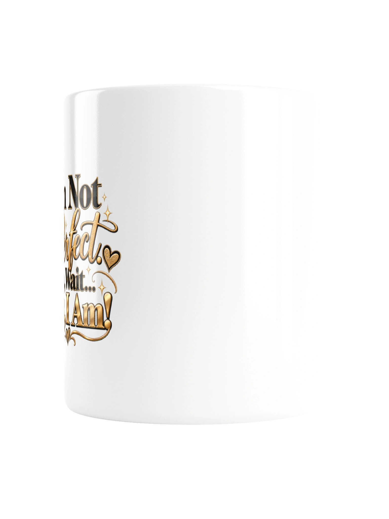 I’m Not Perfect Funny Gold Quote Mug product image (4)
