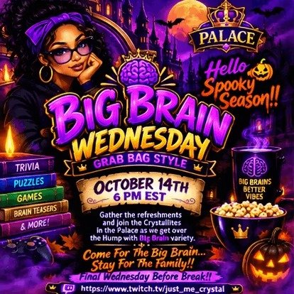 It's Spooky Season..Big Brain Wednesday (Last Before Break)!! !charity !palace #Thankful #T.E.A.M. 2026, Gathered in the Glow...