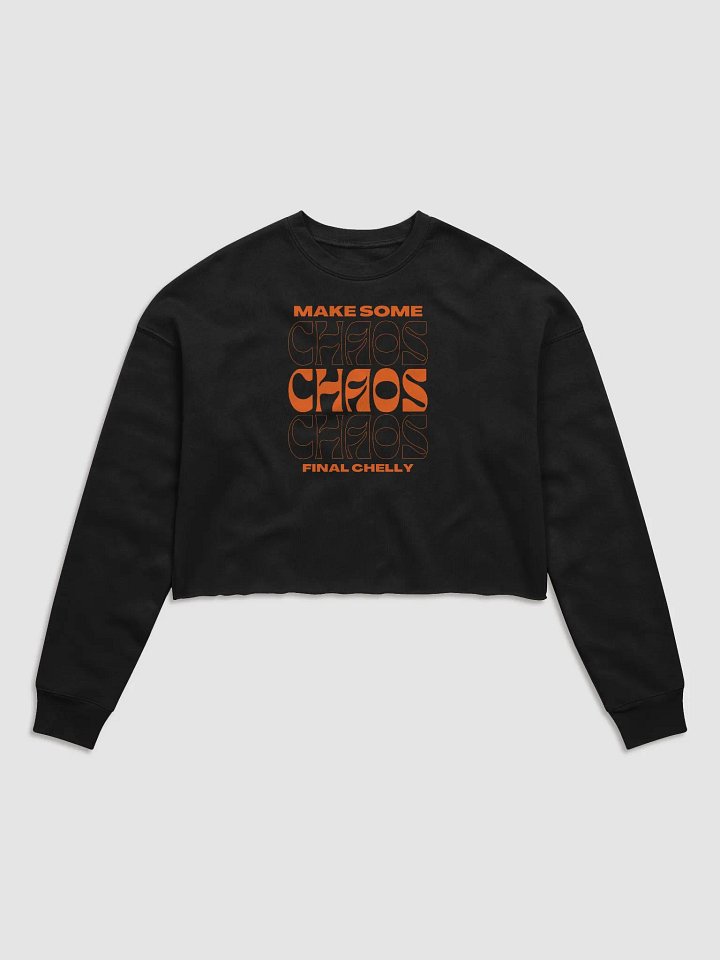 Make Some Chaos Womens Fleece Crop Top Printed Sweatshirt product image (1)