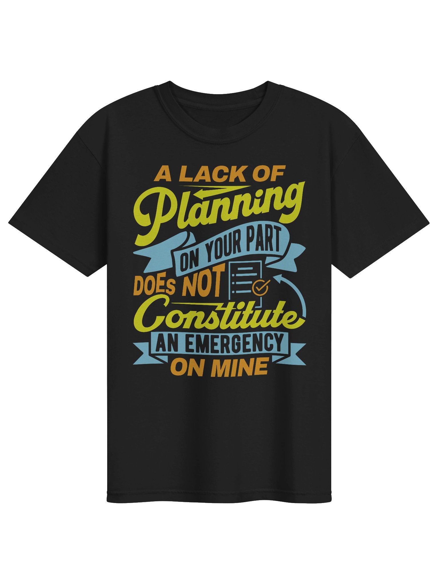 Lack of Planning Tee product image (1)