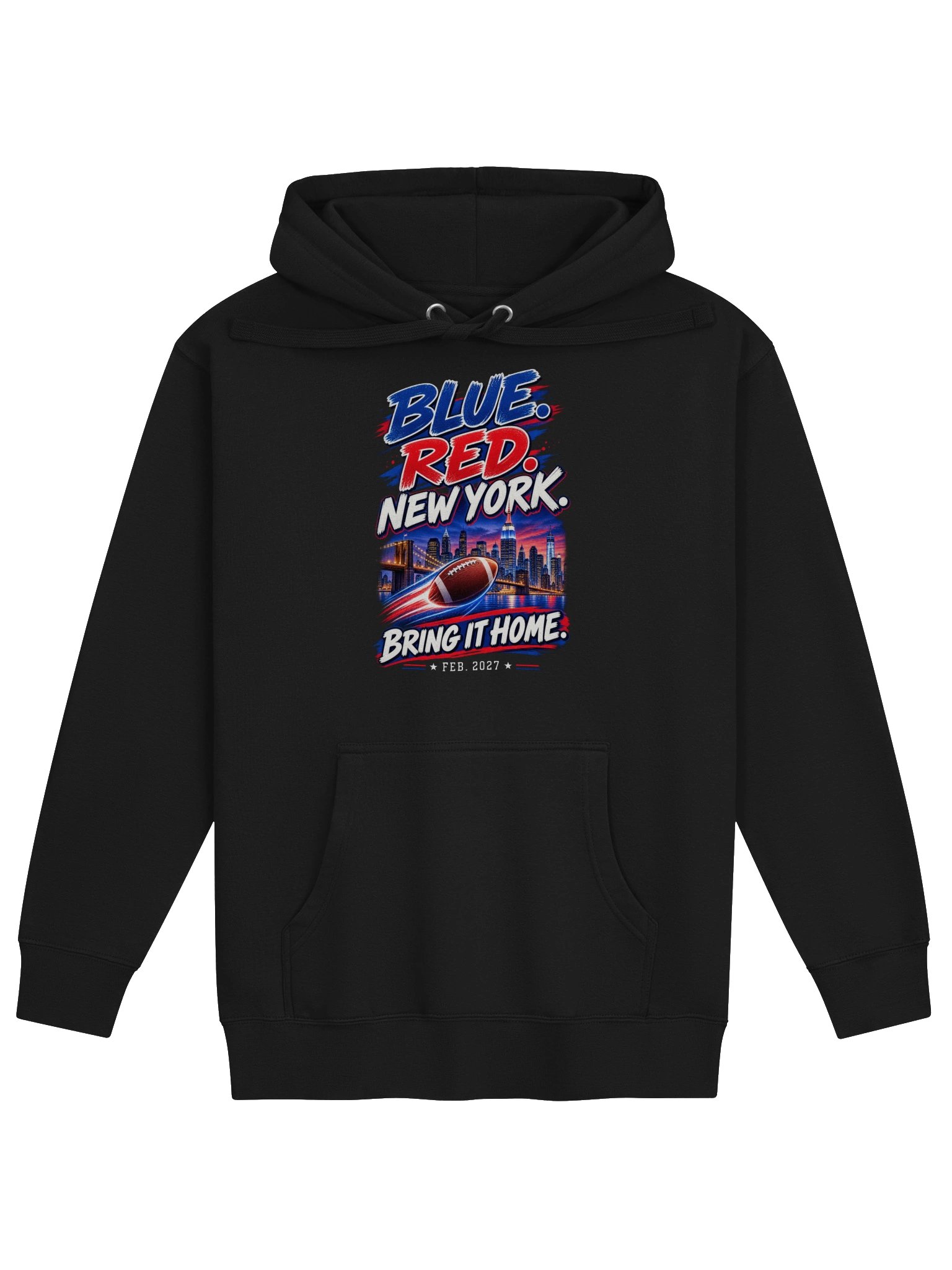 BLUE. RED. NEW YORK. — BRING IT HOME. NOW IT'S YOUR TURN - HOODIE product image (1)