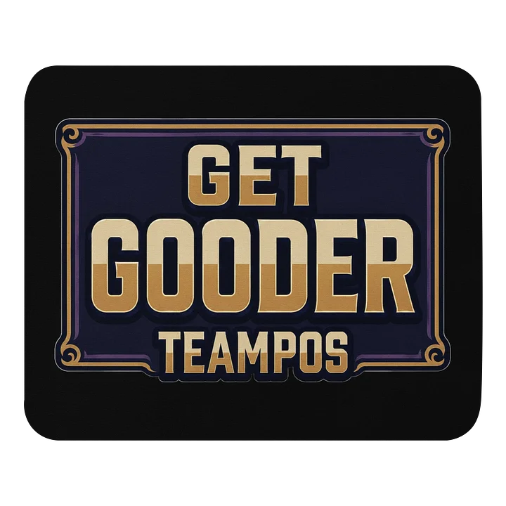 GET GOODER Mouse Pad product image (1)