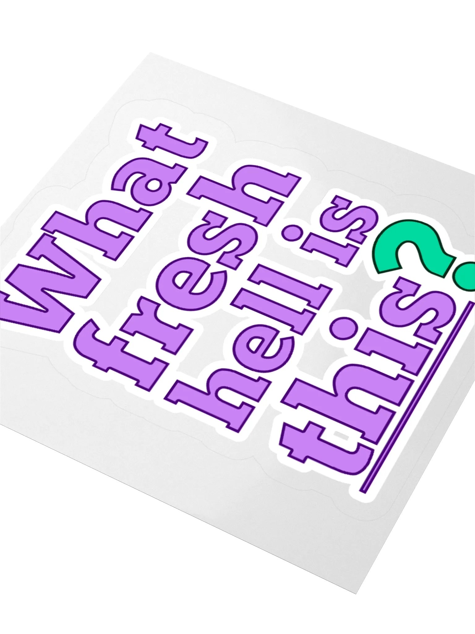 "What fresh hell is this?" Sticker product image (3)