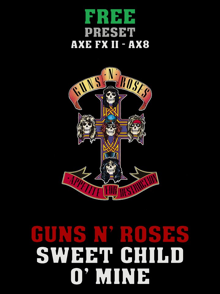 Guns N' Roses - Sweet Child O' Mine | Free Preset | Axe FX II - AX8 product image (1)