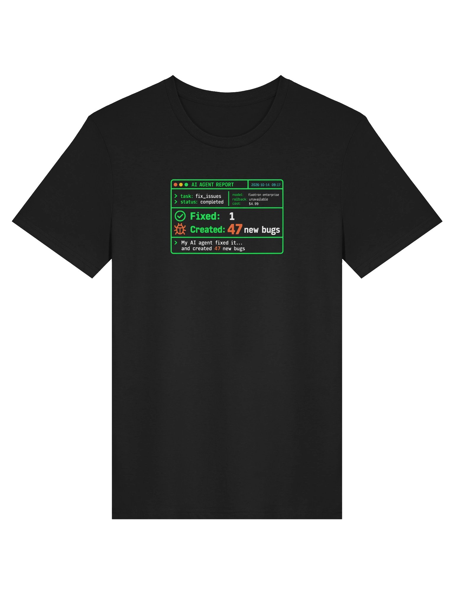 My AI Agent Fixed It — Developer T-Shirt product image (1)