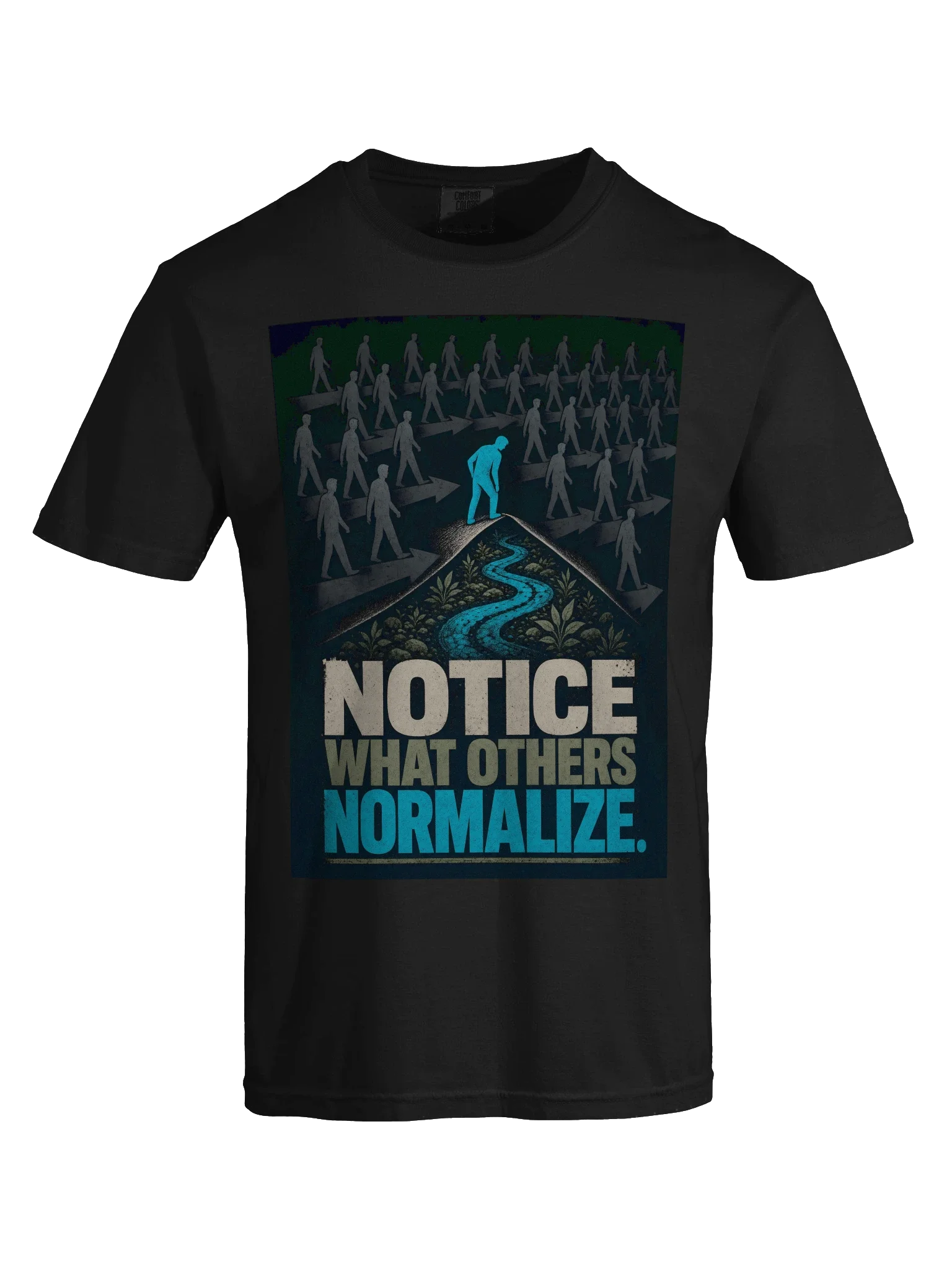 Notice What Others Normalize Tee — view 5