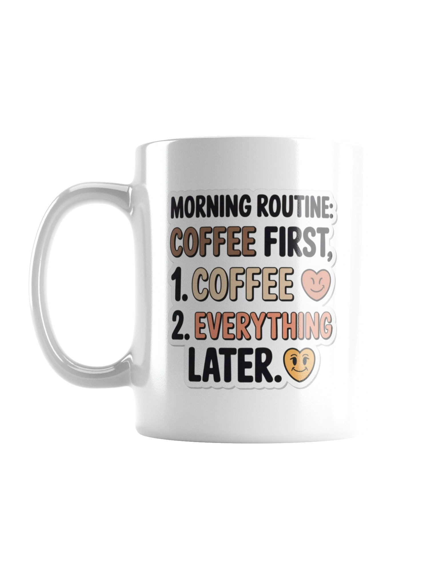 Morning Routine Coffee First Mug – Funny Gift for Coffee Lovers product image (2)