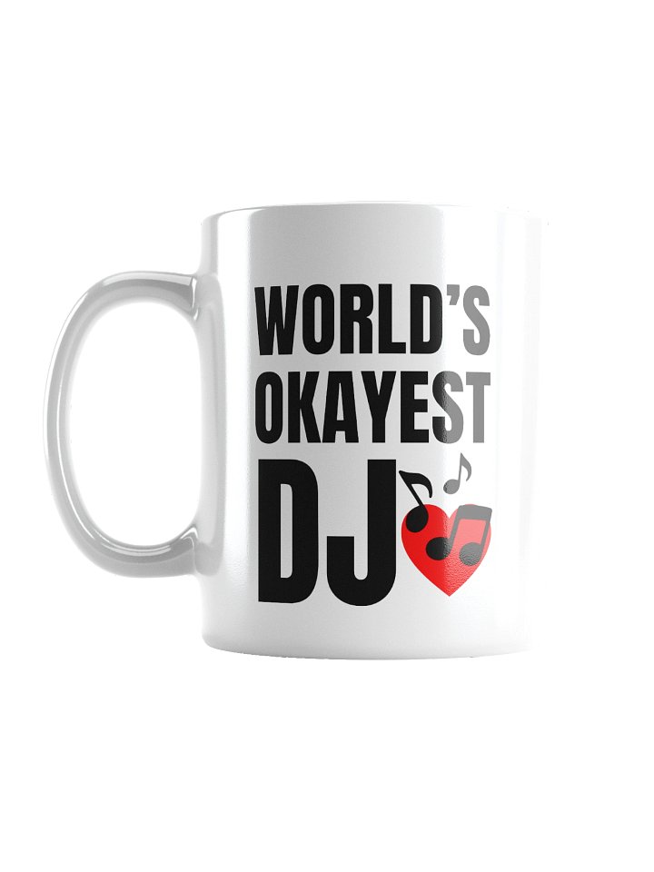 Worl's Okayest DJ Mug product image (2)
