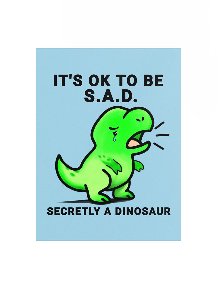 S.A.D. Dino- Poster Print product image (2)