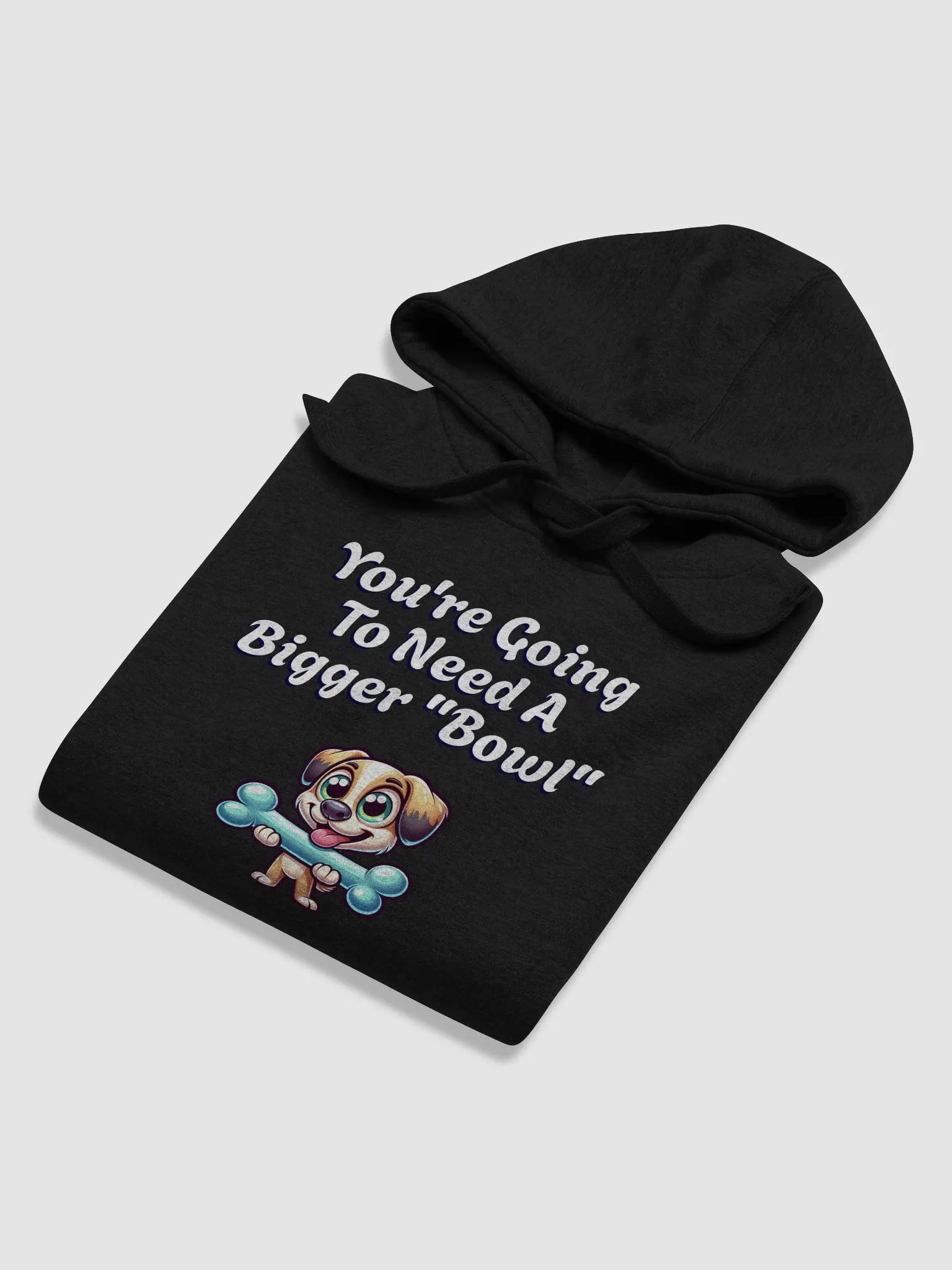 You're Going To Need A Bigger "Bowl" Hoodie product image (38)