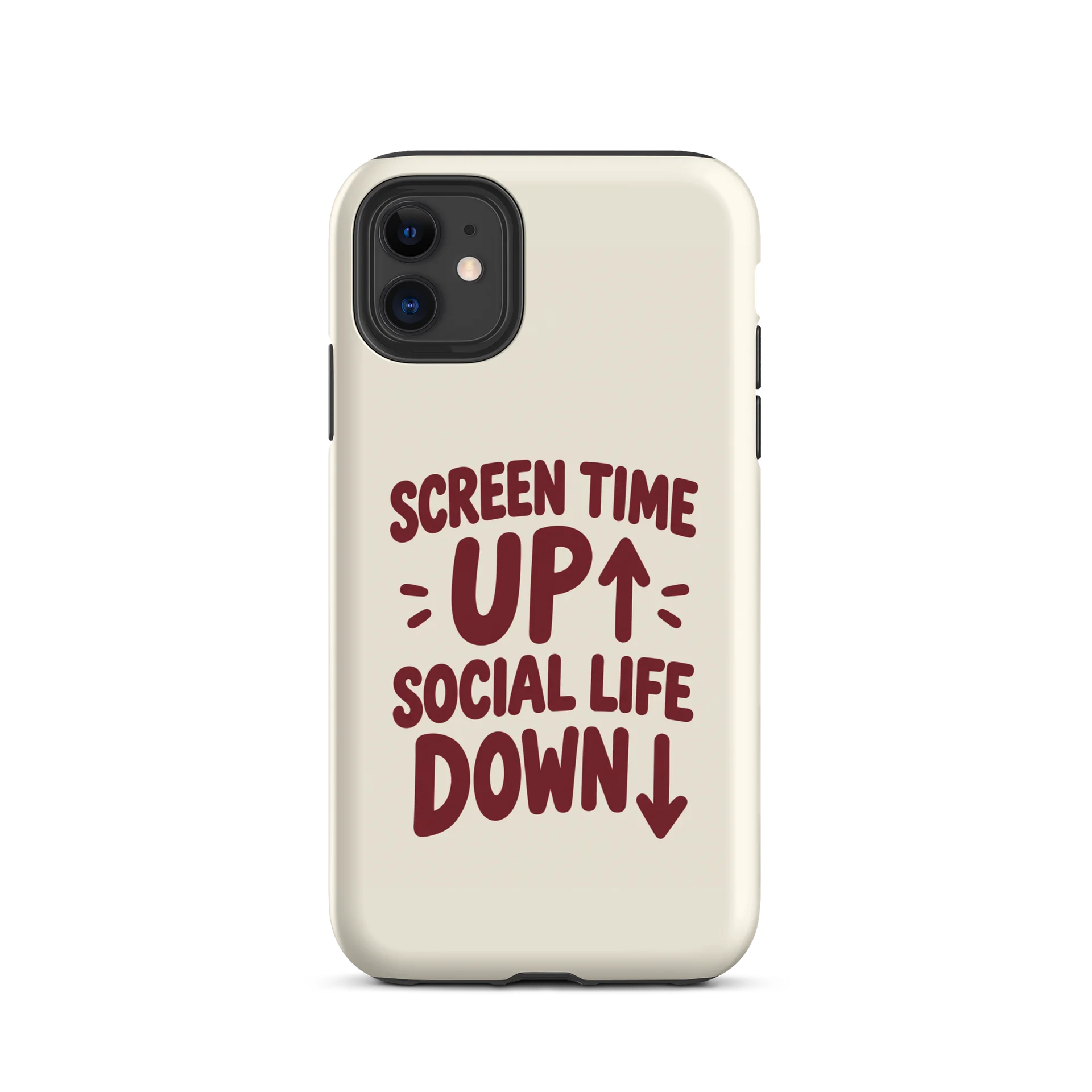 Screen Time Up. Social Life Down. iPhone Case - Cream product image (3)