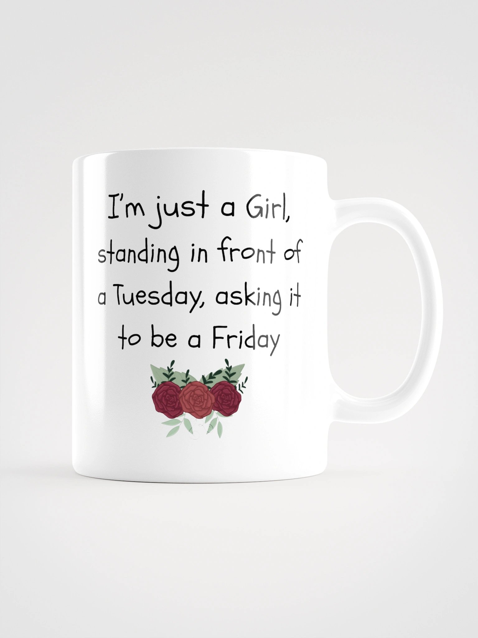 "I'm Just A Girl" Mug. product image (3)