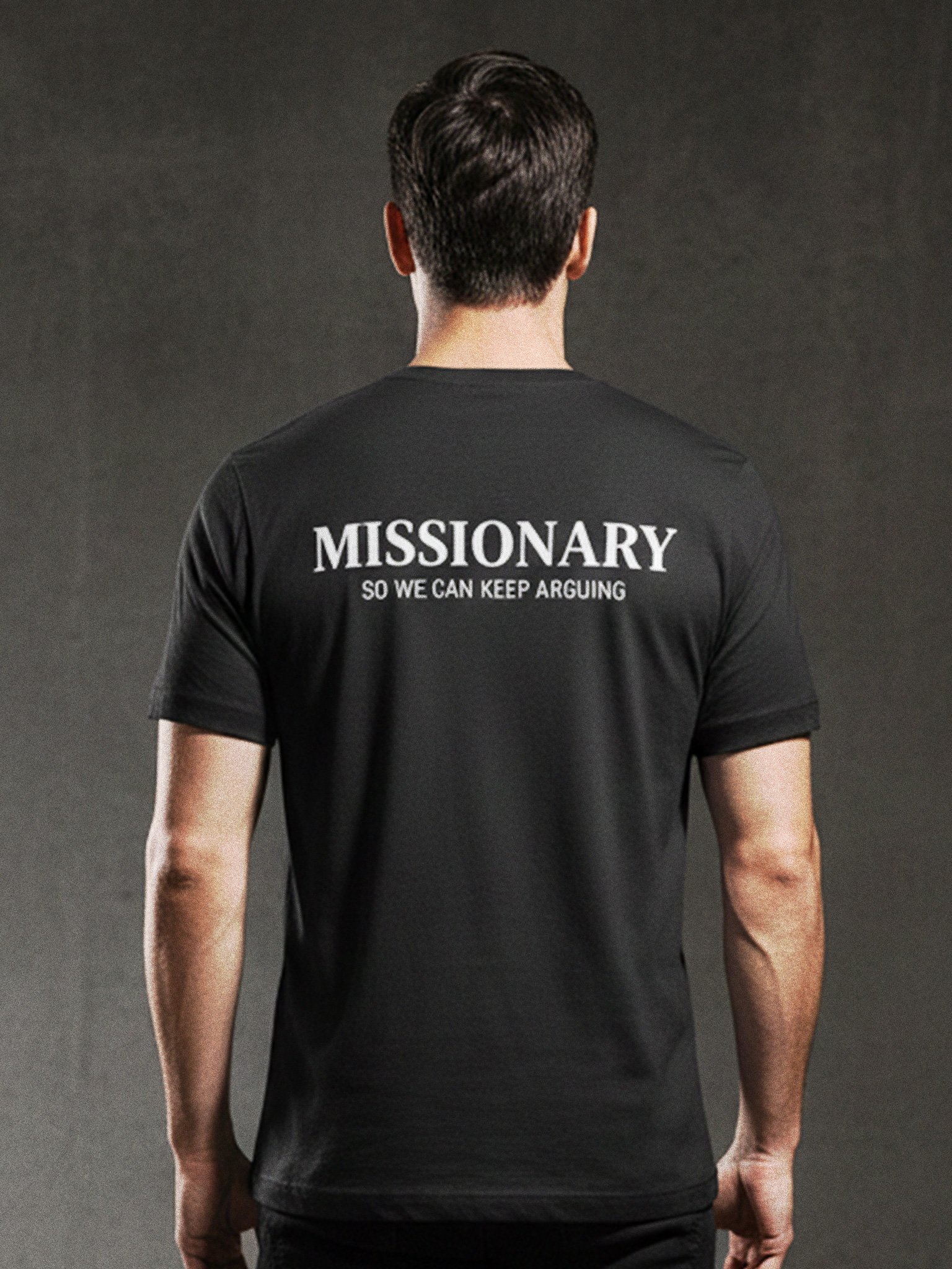 Missionary – So We Can Keep Arguing Tee product image (1)