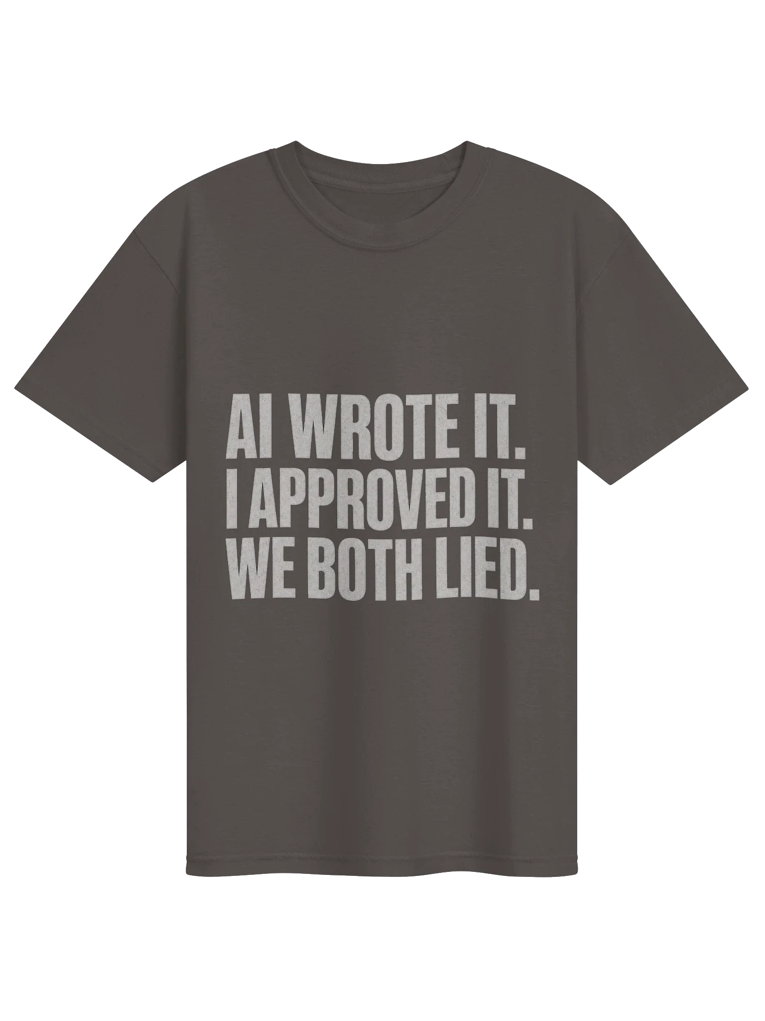 AI Wrote It We Both Lied Tee — view 9